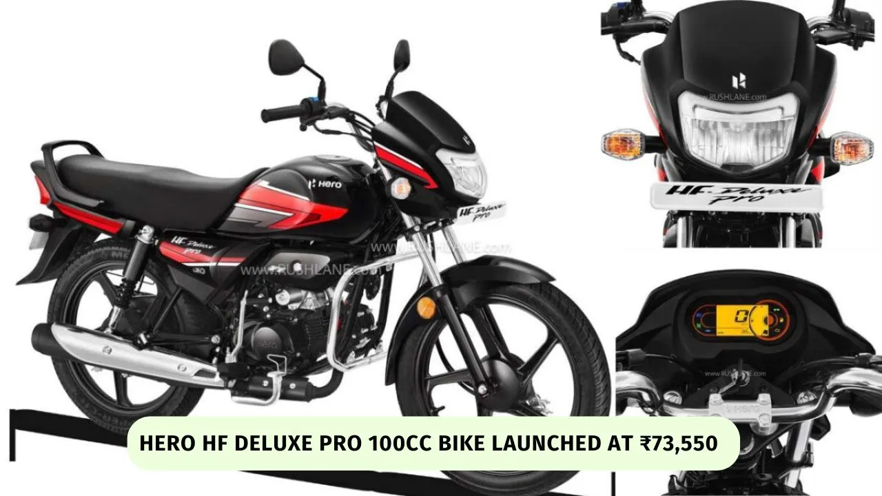 Hero HF Deluxe Pro 100cc Bike Launched at ₹73,550 – Tech Upgrades Explained