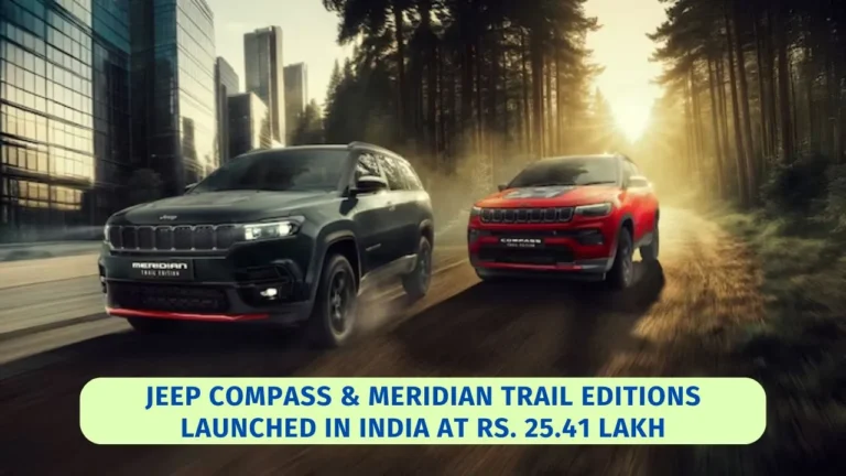 Jeep Compass & Meridian Trail Editions Launched in India at Rs. 25.41 Lakh