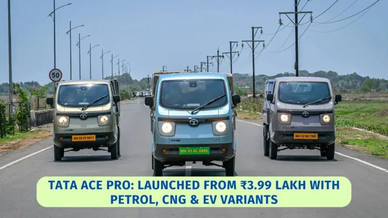 Tata Ace Pro Launched from ₹3.99 Lakh with Petrol, CNG & EV Variants