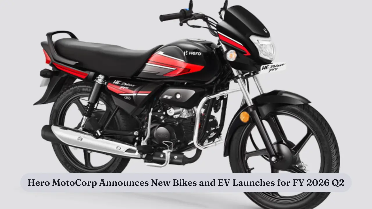 Hero MotoCorp Announces New Bikes and EV Launches for FY 2026 Q2
