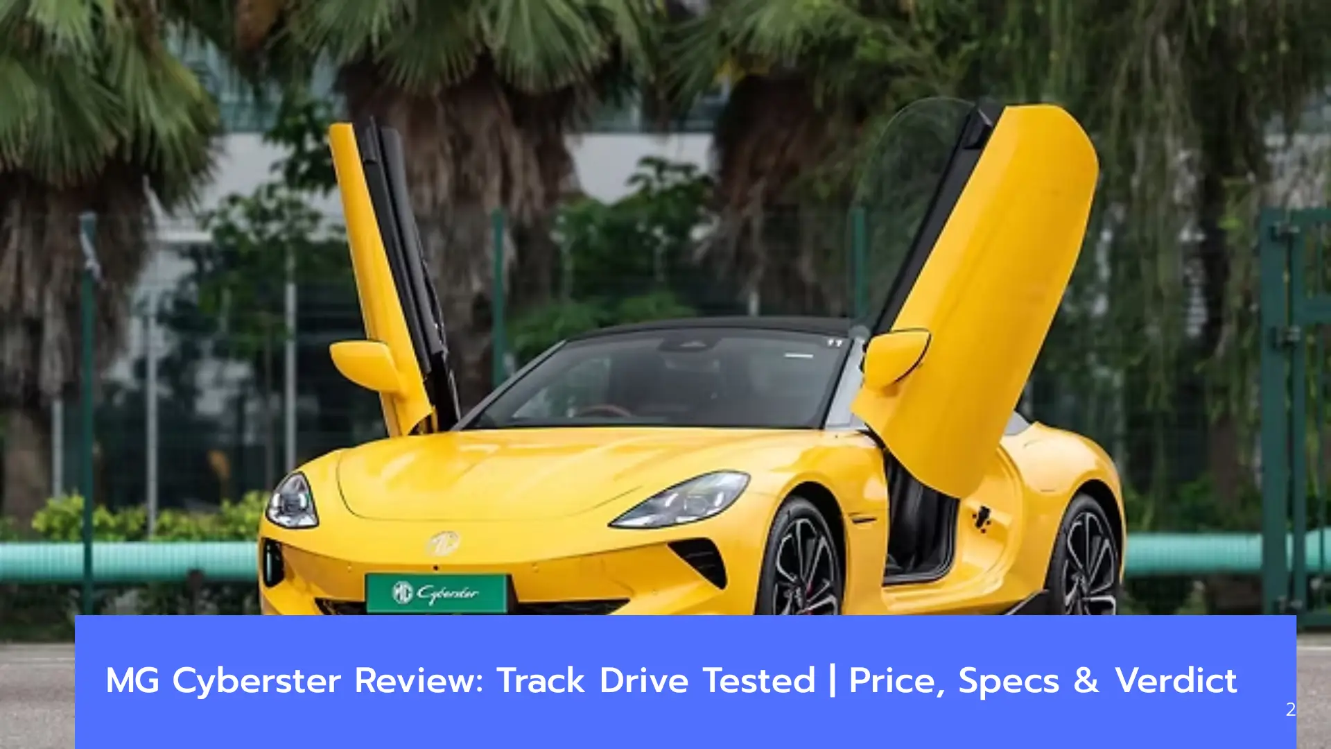 MG Cyberster Track Review – 550bhp Electric Roadster Driven
