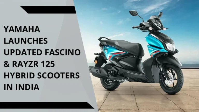 Yamaha Launches Updated Fascino & RayZR 125 Hybrid Scooters in India