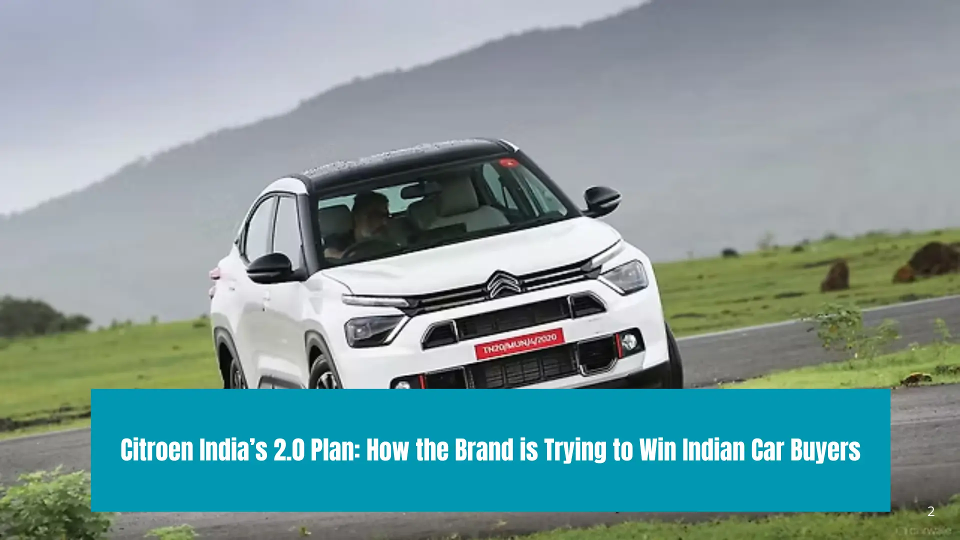 Citroen India 2.0 Strategy: Bigger Network, Better Features, Long-Term Plans