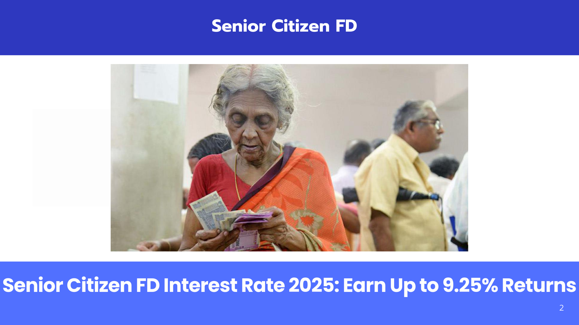 Best Senior Citizen FD Interest Rates in 2025 – Up to 9.25%