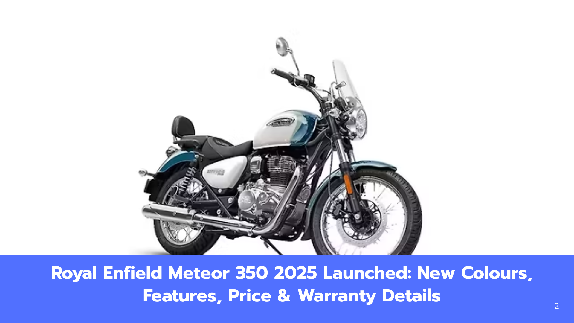 Royal Enfield Meteor 350 2025 Launched: New Colours, Features, Price & Warranty Details