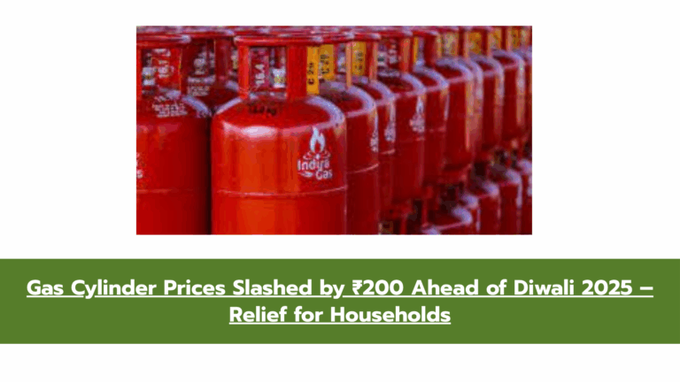 Cooking Gas Price Reduced Ahead of Diwali – Domestic LPG Now Cheaper by ₹200