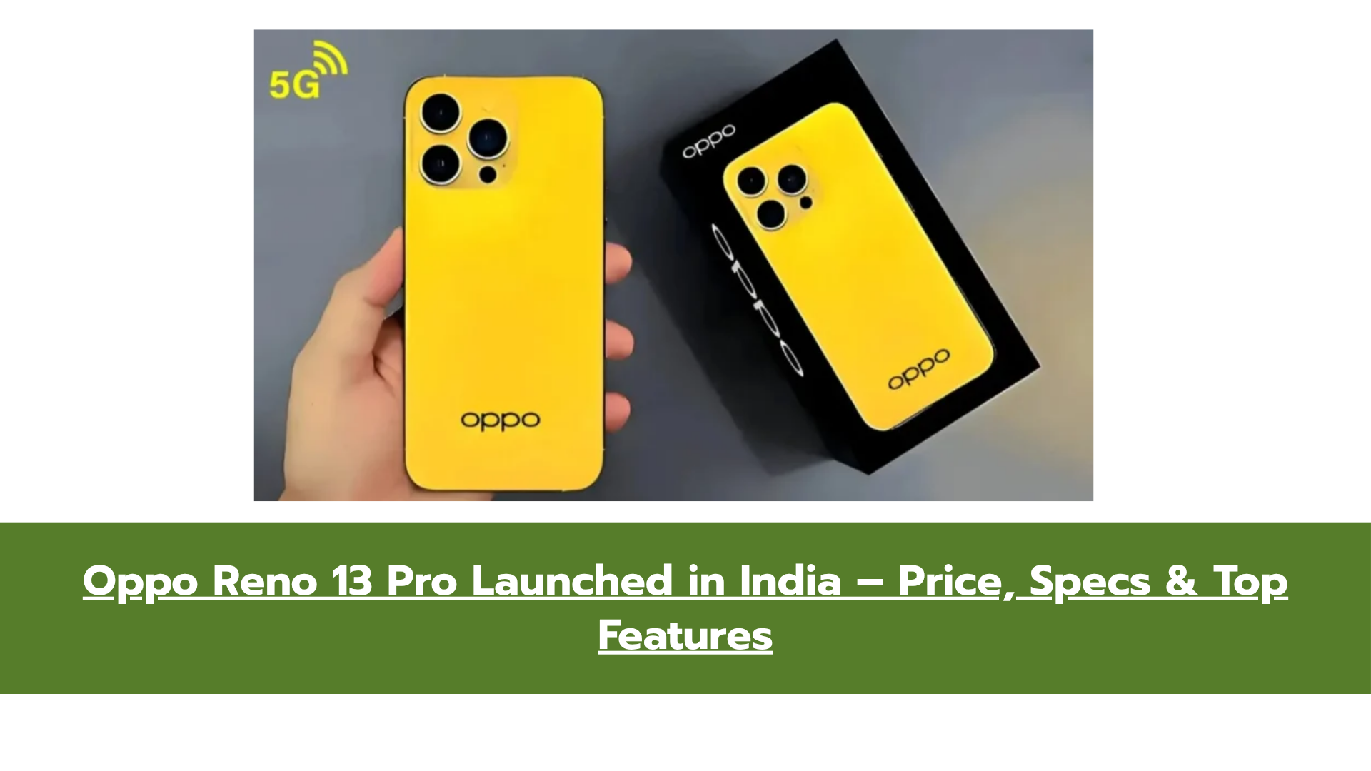 Oppo Reno 13 Pro Price in India, Full Specifications & First Look