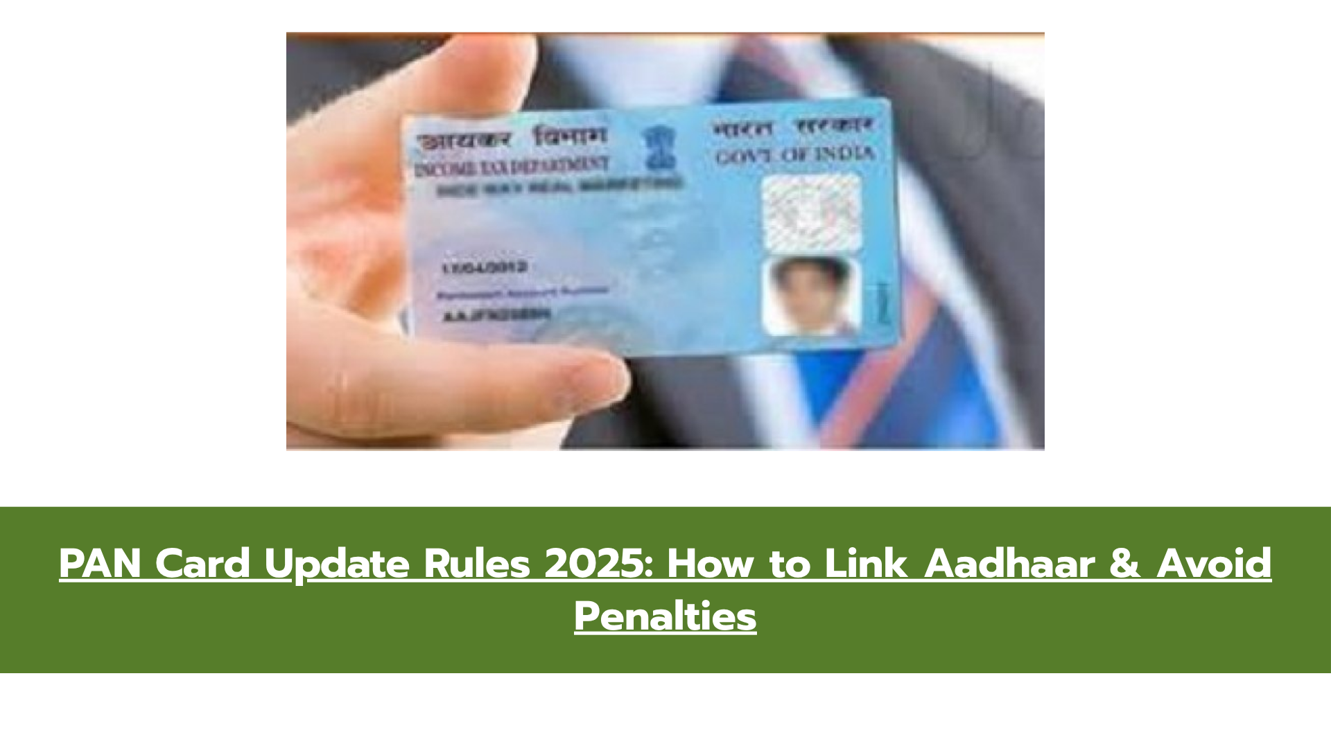PAN Card Update Rules 2025: How to Link Aadhaar & Avoid Penalties
