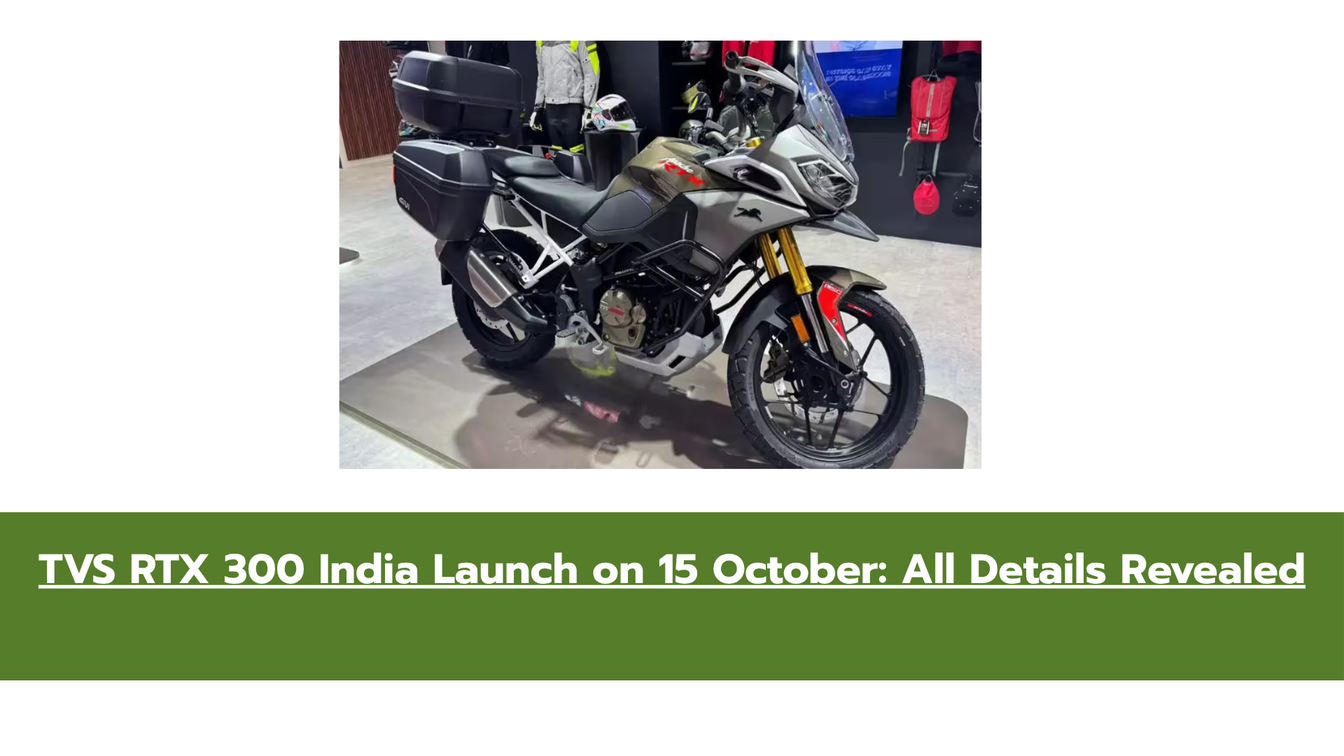 TVS RTX 300 India Launch Confirmed: Full Specs, Design & Price Expectations
